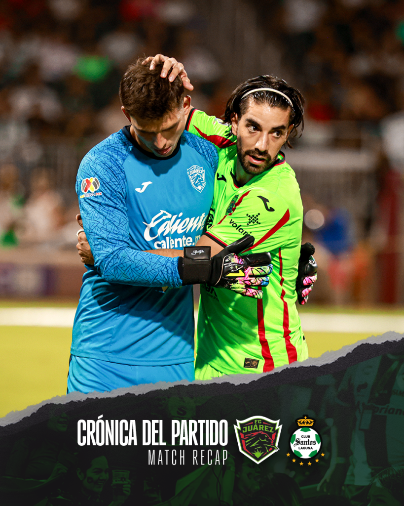 CRONICA Juárez vs SANTOS