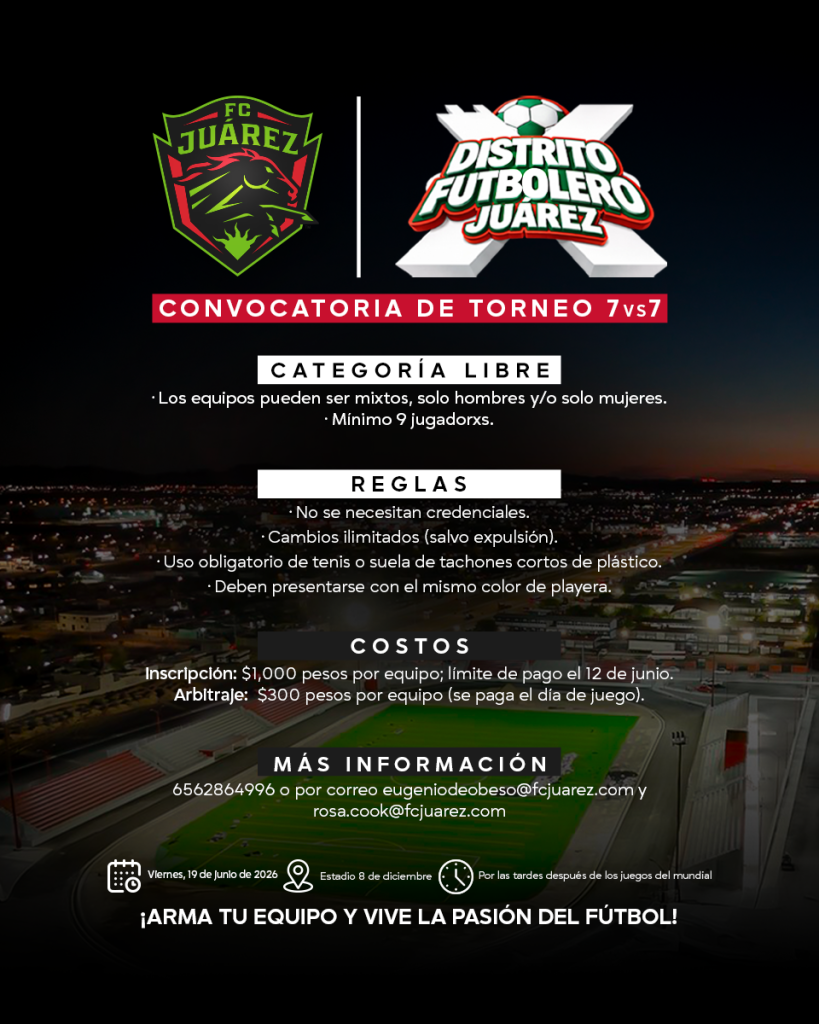 *FC Juárez te invita al torneo de futbol 7 vs 7 ‘Distrito Futbolero Juárez’* 1 IMG 4737